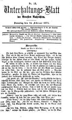 Neueste Nachrichten aus dem Gebiete der Politik. Unterhaltungs-Blatt der Neuesten Nachrichten (Münchner neueste Nachrichten) Sonntag 14. Februar 1875