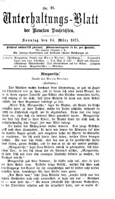 Neueste Nachrichten aus dem Gebiete der Politik. Unterhaltungs-Blatt der Neuesten Nachrichten (Münchner neueste Nachrichten) Sonntag 14. März 1875