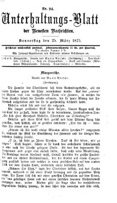 Neueste Nachrichten aus dem Gebiete der Politik. Unterhaltungs-Blatt der Neuesten Nachrichten (Münchner neueste Nachrichten) Donnerstag 25. März 1875