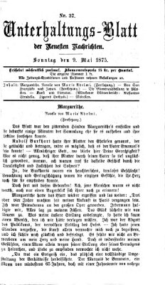 Neueste Nachrichten aus dem Gebiete der Politik. Unterhaltungs-Blatt der Neuesten Nachrichten (Münchner neueste Nachrichten) Sonntag 9. Mai 1875