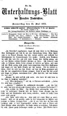 Neueste Nachrichten aus dem Gebiete der Politik. Unterhaltungs-Blatt der Neuesten Nachrichten (Münchner neueste Nachrichten) Donnerstag 13. Mai 1875