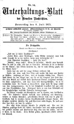 Neueste Nachrichten aus dem Gebiete der Politik. Unterhaltungs-Blatt der Neuesten Nachrichten (Münchner neueste Nachrichten) Donnerstag 8. Juli 1875