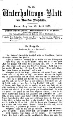 Neueste Nachrichten aus dem Gebiete der Politik. Unterhaltungs-Blatt der Neuesten Nachrichten (Münchner neueste Nachrichten) Donnerstag 22. Juli 1875