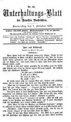 Neueste Nachrichten aus dem Gebiete der Politik. Unterhaltungs-Blatt der Neuesten Nachrichten (Münchner neueste Nachrichten) Donnerstag 7. Oktober 1875