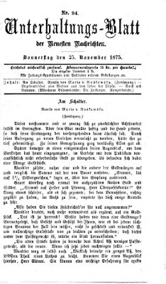 Neueste Nachrichten aus dem Gebiete der Politik. Unterhaltungs-Blatt der Neuesten Nachrichten (Münchner neueste Nachrichten) Donnerstag 25. November 1875