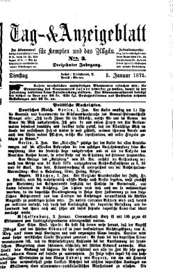 Tag- und Anzeigeblatt für Kempten und das Allgäu Dienstag 5. Januar 1875