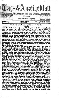 Tag- und Anzeigeblatt für Kempten und das Allgäu Freitag 26. Februar 1875