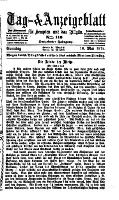 Tag- und Anzeigeblatt für Kempten und das Allgäu Sonntag 16. Mai 1875