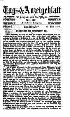 Tag- und Anzeigeblatt für Kempten und das Allgäu Mittwoch 26. Mai 1875