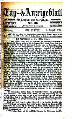 Tag- und Anzeigeblatt für Kempten und das Allgäu Sonntag 1. August 1875