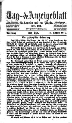 Tag- und Anzeigeblatt für Kempten und das Allgäu Mittwoch 18. August 1875