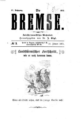 Die Bremse Samstag 16. Januar 1875