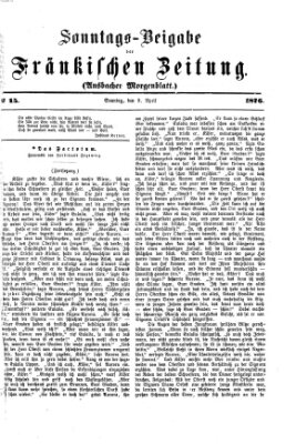 Fränkische Zeitung. Sonntags-Beigabe der Fränkischen Zeitung (Ansbacher Morgenblatt) (Ansbacher Morgenblatt) Sonntag 9. April 1876