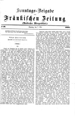 Fränkische Zeitung. Sonntags-Beigabe der Fränkischen Zeitung (Ansbacher Morgenblatt) (Ansbacher Morgenblatt) Sonntag 7. Mai 1876