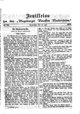 Augsburger neueste Nachrichten. Feuilleton zu den Augsburger neuesten Nachrichten (Augsburger neueste Nachrichten) Donnerstag 13. Juli 1876