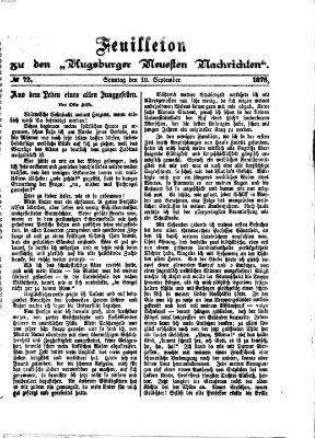 Augsburger neueste Nachrichten. Feuilleton zu den Augsburger neuesten Nachrichten (Augsburger neueste Nachrichten) Sonntag 10. September 1876