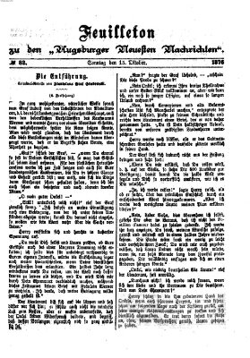 Augsburger neueste Nachrichten. Feuilleton zu den Augsburger neuesten Nachrichten (Augsburger neueste Nachrichten) Sonntag 15. Oktober 1876