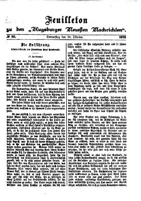 Augsburger neueste Nachrichten. Feuilleton zu den Augsburger neuesten Nachrichten (Augsburger neueste Nachrichten) Donnerstag 26. Oktober 1876