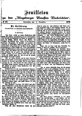 Augsburger neueste Nachrichten. Feuilleton zu den Augsburger neuesten Nachrichten (Augsburger neueste Nachrichten) Donnerstag 2. November 1876