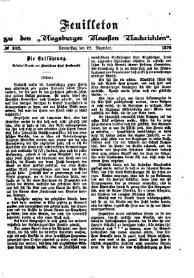 Augsburger neueste Nachrichten. Feuilleton zu den Augsburger neuesten Nachrichten (Augsburger neueste Nachrichten) Donnerstag 28. Dezember 1876