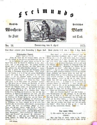 Freimund's kirchlich-politisches Wochenblatt für Stadt und Land Donnerstag 8. April 1875