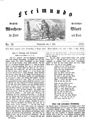 Freimund's kirchlich-politisches Wochenblatt für Stadt und Land Donnerstag 1. Juli 1875