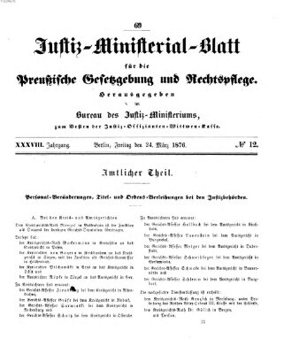 Justiz-Ministerialblatt für die preußische Gesetzgebung und Rechtspflege Freitag 24. März 1876