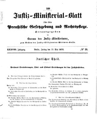 Justiz-Ministerialblatt für die preußische Gesetzgebung und Rechtspflege Freitag 19. Mai 1876