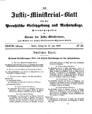 Justiz-Ministerialblatt für die preußische Gesetzgebung und Rechtspflege Freitag 16. Juni 1876