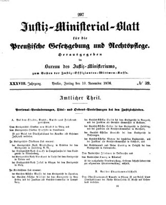 Justiz-Ministerialblatt für die preußische Gesetzgebung und Rechtspflege Freitag 10. November 1876