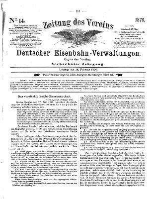 Zeitung des Vereins Deutscher Eisenbahnverwaltungen (Eisenbahn-Zeitung) Freitag 18. Februar 1876