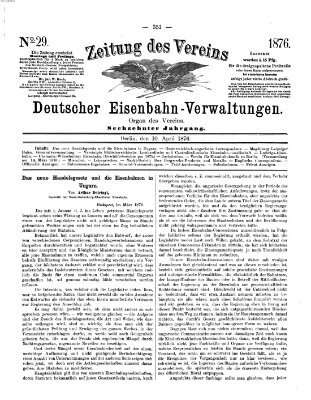 Zeitung des Vereins Deutscher Eisenbahnverwaltungen (Eisenbahn-Zeitung) Montag 10. April 1876