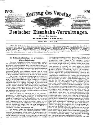 Zeitung des Vereins Deutscher Eisenbahnverwaltungen (Eisenbahn-Zeitung) Montag 1. Mai 1876