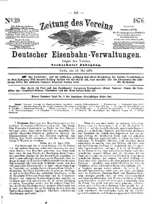 Zeitung des Vereins Deutscher Eisenbahnverwaltungen (Eisenbahn-Zeitung) Freitag 19. Mai 1876