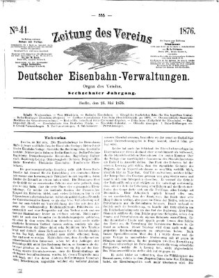 Zeitung des Vereins Deutscher Eisenbahnverwaltungen (Eisenbahn-Zeitung) Freitag 26. Mai 1876