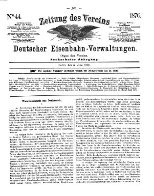 Zeitung des Vereins Deutscher Eisenbahnverwaltungen (Eisenbahn-Zeitung) Montag 5. Juni 1876