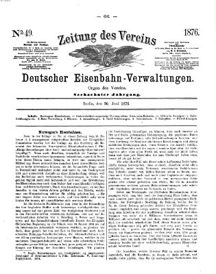 Zeitung des Vereins Deutscher Eisenbahnverwaltungen (Eisenbahn-Zeitung) Montag 26. Juni 1876