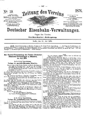 Zeitung des Vereins Deutscher Eisenbahnverwaltungen (Eisenbahn-Zeitung) Montag 31. Juli 1876