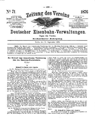 Zeitung des Vereins Deutscher Eisenbahnverwaltungen (Eisenbahn-Zeitung) Montag 11. September 1876