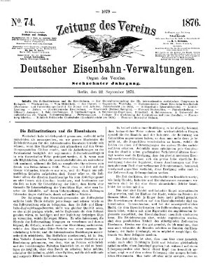 Zeitung des Vereins Deutscher Eisenbahnverwaltungen (Eisenbahn-Zeitung) Freitag 22. September 1876