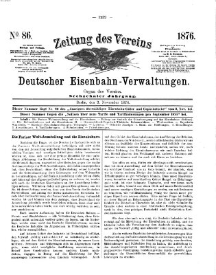 Zeitung des Vereins Deutscher Eisenbahnverwaltungen (Eisenbahn-Zeitung) Freitag 3. November 1876