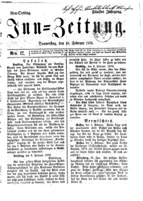 Inn-Zeitung Donnerstag 10. Februar 1876