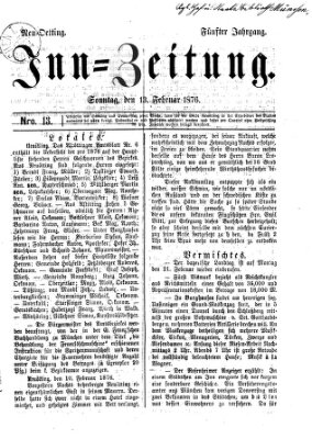 Inn-Zeitung Sonntag 13. Februar 1876