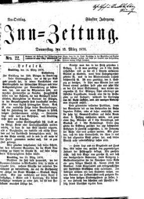 Inn-Zeitung Donnerstag 16. März 1876