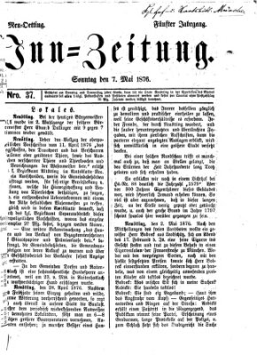 Inn-Zeitung Sonntag 7. Mai 1876