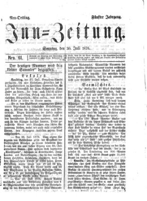 Inn-Zeitung Sonntag 30. Juli 1876