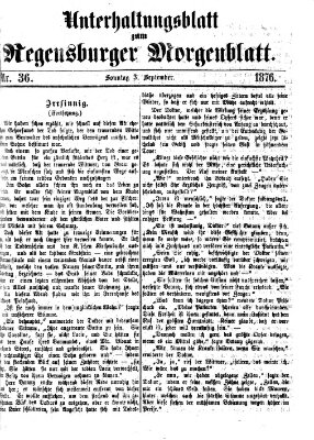 Regensburger Morgenblatt. Unterhaltungsblatt zum Regensburger Morgenblatt (Regensburger Morgenblatt) Sonntag 3. September 1876