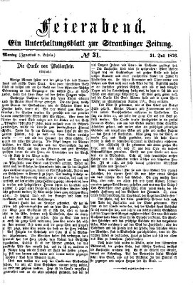 Feierabend (Straubinger Zeitung) Montag 31. Juli 1876