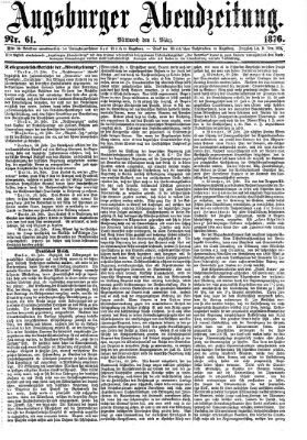 Augsburger Abendzeitung Mittwoch 1. März 1876