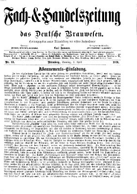 Fach- und Handelszeitung für das deutsche Brauwesen Sonntag 2. April 1876